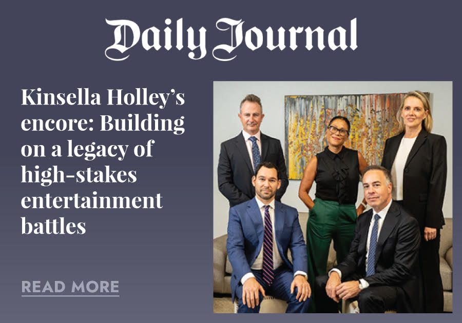 The Daily Journal Highlights Kinsella Holley Iser Kump Steinsapir’s Promising Future in Exclusive Profile